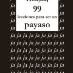 99 lecciones para ser un payaso