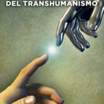 Engaño y daño del transhumanismo Image