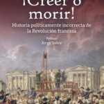 ¡Creer o morir!